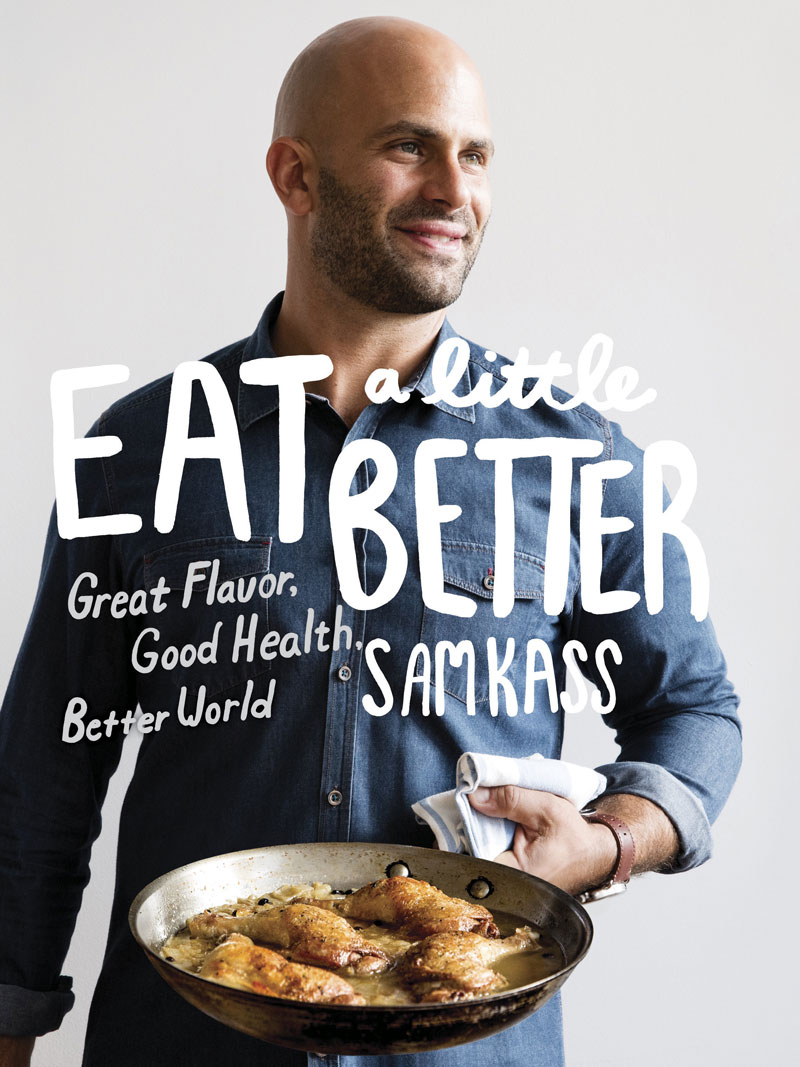 eat-a-little-better-by-sam-kass